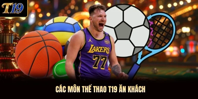 Các môn thể thao T19 ăn khách