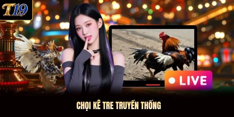 Chọi kê tre truyền thống